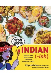 Indian-Ish Recipes and Antics from a Modern American Family