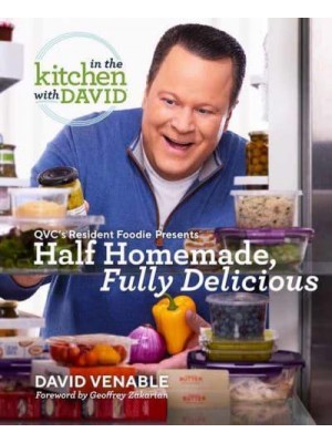 QVC's Resident Foodie Presents Half Homemade, Fully Delicious - In the Kitchen With David