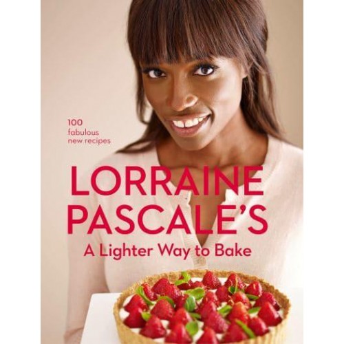 Lorraine Pascale's a Lighter Way to Bake