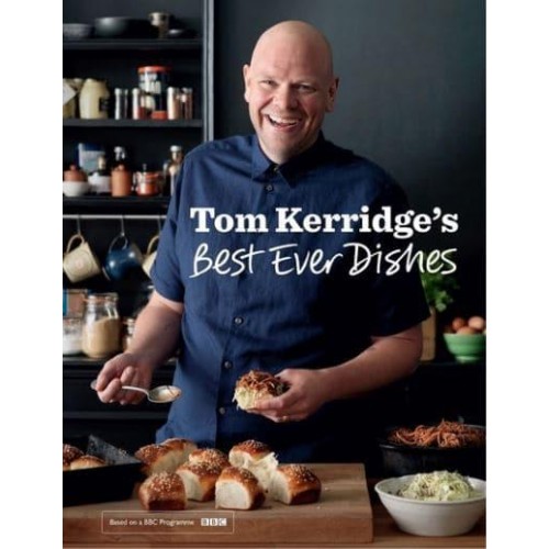 Tom Kerridge's Best Ever Dishes