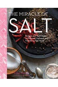 The Miracle of Salt Flavor, Ferment, Transform