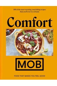 Comfort MOB Food That Makes You Feel Good
