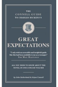 The Connell Guide to Charles Dickens's Great Expectations - Connell Guides