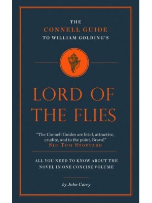 The Connell Guide to William Golding's Lord of the Flies - The Connell Guide To ...