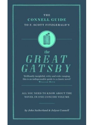 The Connell Guide to F. Scott Fitzgerald's The Great Gatsby - The Connell Guide To ...