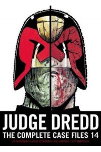 Judge Dredd: The Complete Case Files 14 - Judge Dredd: The Complete Case Files