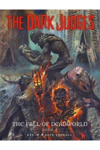 Dark Judges: Fall of Deadworld - The Dark Judges