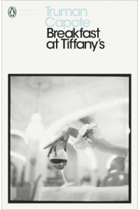 Breakfast at Tiffany's - Penguin Classics