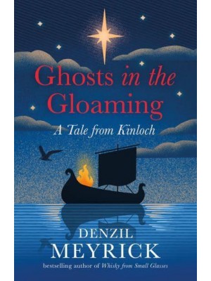Ghosts in the Gloaming - Tales from Kinloch