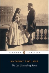 The Last Chronicle of Barset - Penguin Classics