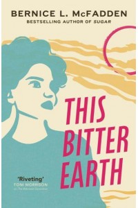 This Bitter Earth - The Sugar Lacey Series