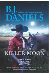Under a Killer Moon - Buckhorn, Montana Novel