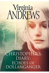 Echoes of Dollanganger - Christopher's Diary