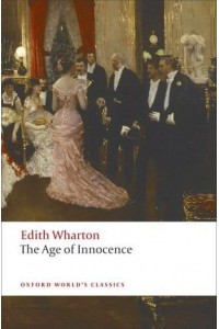 The Age of Innocence - Oxford World's Classics