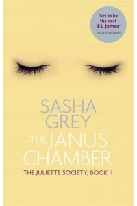 The Janus Chamber - The Juliette Society Trilogy