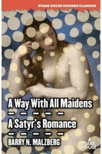A Way With All Maidens / A Satyr's Romance