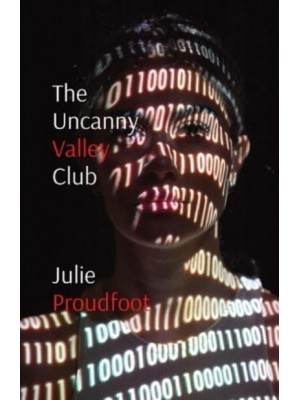 The Uncanny Valley Club Where All Your Dreams Come True