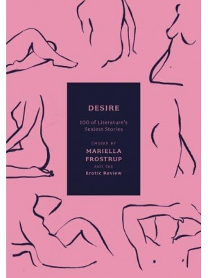 Desire 100 of Literature's Sexiest Stories - Anthos