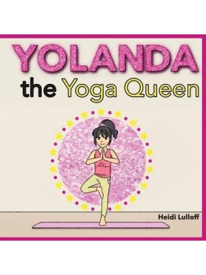 Yolanda the Yoga Queen