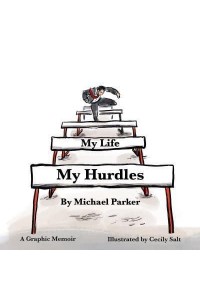 My Life My Hurdles A Graphic Memoir