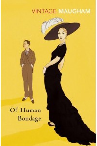 Of Human Bondage - Vintage Classics
