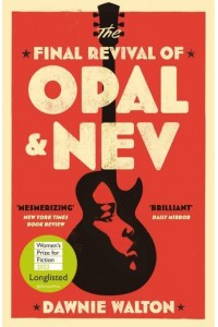 The Final Revival of Opal & Nev