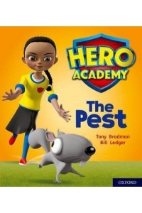 The Pest - Project X. Hero Academy