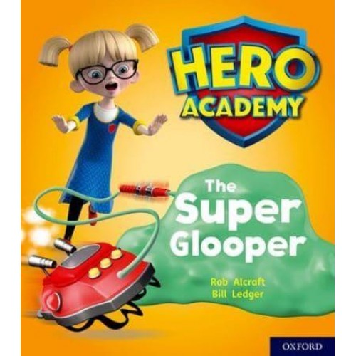 The Super Glooper - Project X. Hero Academy