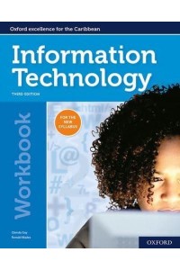 Information Technology Workbook - Oxford Excellence for the Caribbean