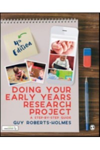 Doing Your Early Years Research Project: A Step by Step Guide