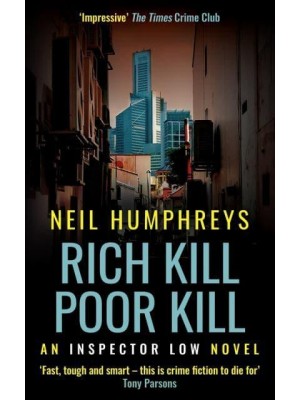 Rich Kill Poor Kill - An Inspector Lo Novel
