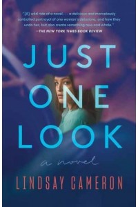 Just One Look A Novel