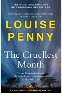 The Cruellest Month - A Chief Inspector Gamache Mystery