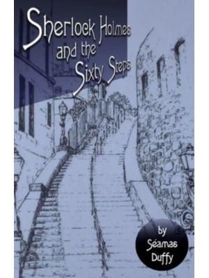 Sherlock Holmes and The Sixty Steps
