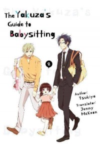 The Yakuza's Guide to Babysitting. Vol. 2