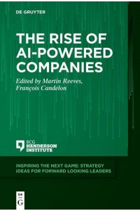 The Rise of Ai-Powered Companies - Inspiring the Next Game