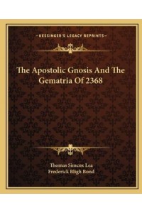 The Apostolic Gnosis and the Gematria of 2368