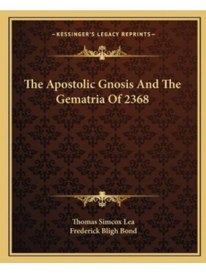 The Apostolic Gnosis and the Gematria of 2368
