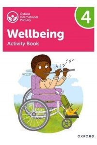 Wellbeing Activity Book. 4 - Oxford International Primary
