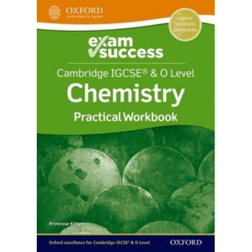 Cambridge IGCSE & O Level Chemistry. Practical Workbook - Exam Success