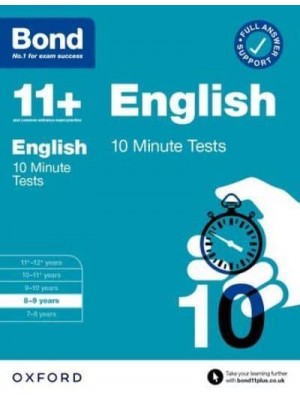 Bond 11+: Bond 11+ English 10 Minute Tests With Answer Support 8-9 Years