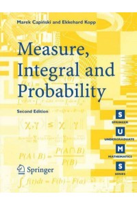 Measure, Integral and Probability - Springer Undergraduate Mathematics Series