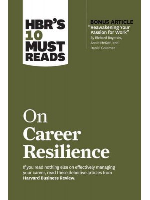 On Career Resilience - HBR's 10 Must Reads