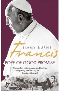 Francis Pope of Good Promise