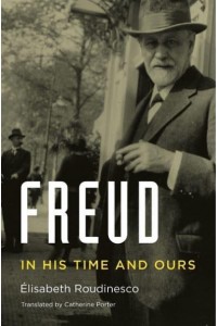 Freud in His Time and Ours