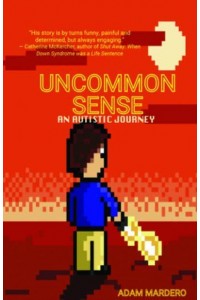 Uncommon Sense: An Autistic Journey
