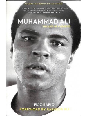 Muhammad Ali The Life of a Legend