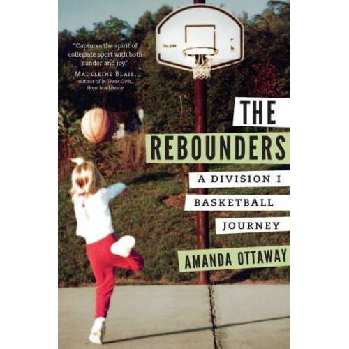 The Rebounders A Division I Basketball Journey
