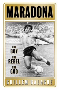 Maradona The Boy, the Rebel, the God