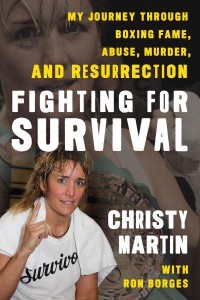 Fighting for Survival My Journey Through Boxing Fame, Abuse, Murder, and Resurrection